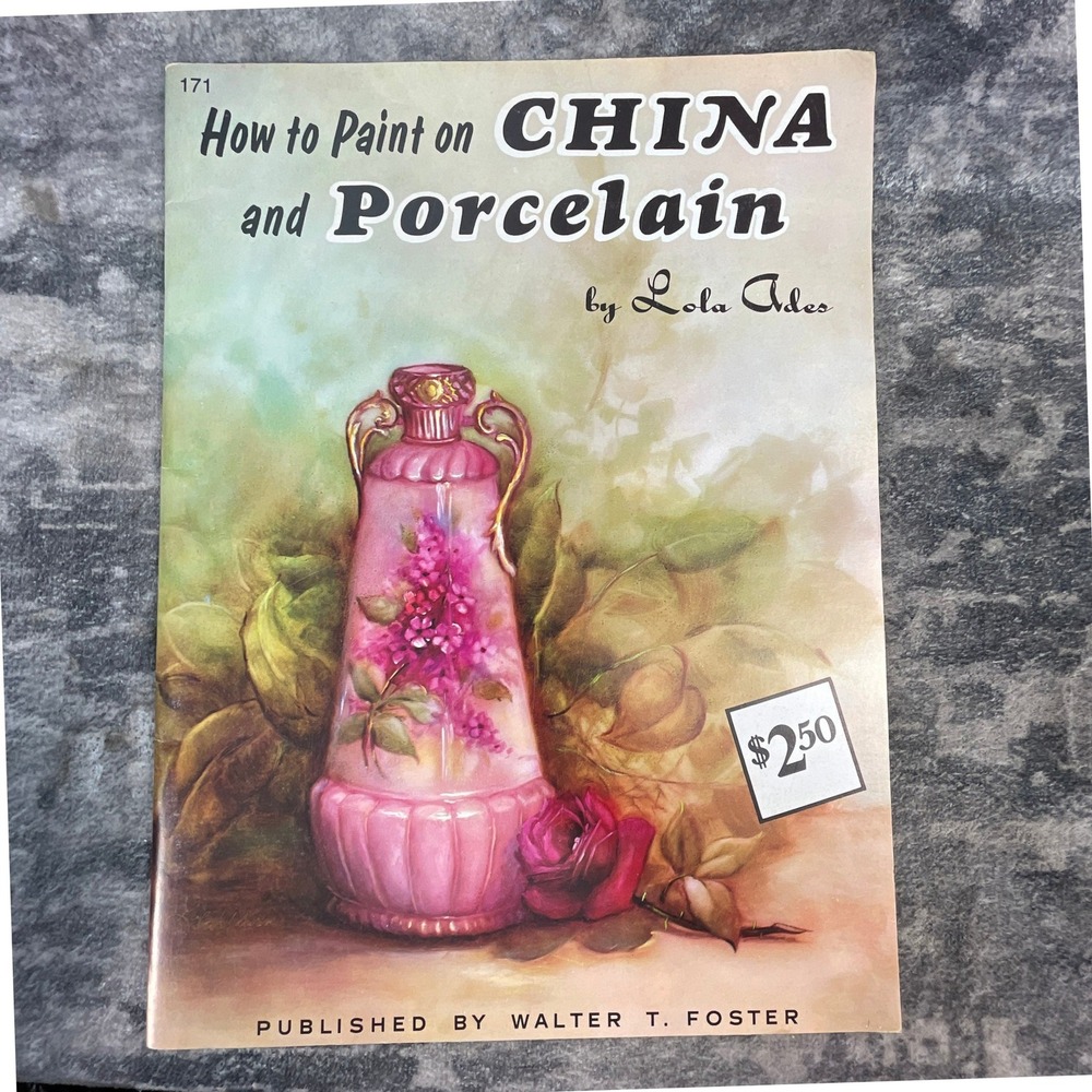 How to Paint on China and Porcelain Walter Foster Art Book Lola Ades Art DIY